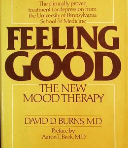 Feeling Good: The New Mood Therapy